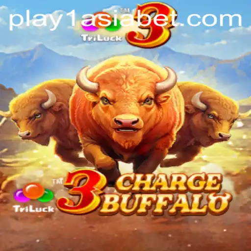 3ChargeBuffalo: A Thrilling New Gaming Experience at 1AsiaBet