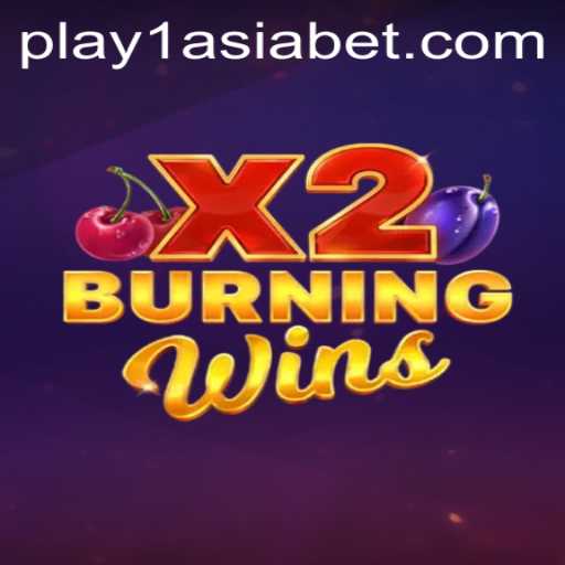Exploring BurningWinsX2: A Deep Dive into the Popular Game on 1AsiaBet