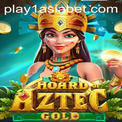 HoardofAztecgold: Discover the Thrilling Adventure in 1AsiaBet
