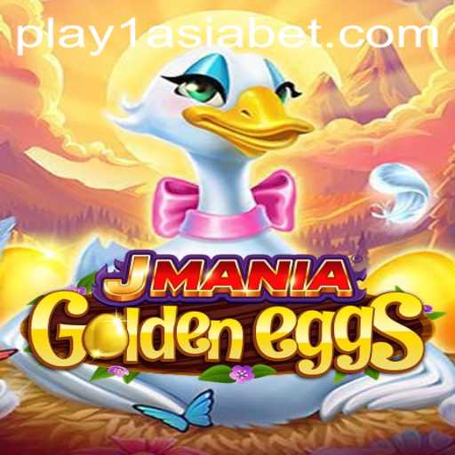 Exploring JManiaGoldenEggs: A Comprehensive Guide with 1AsiaBet