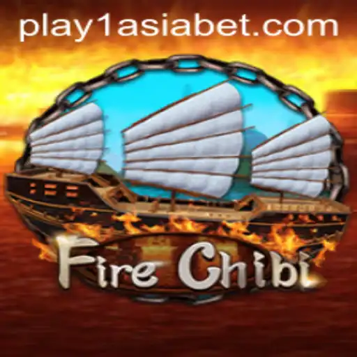 Exploring the Exciting World of FireChibi: A Detailed Guide with 1AsiaBet
