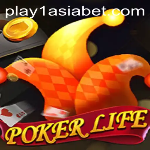Exploring PokerLife: A Comprehensive Guide with 1AsiaBet