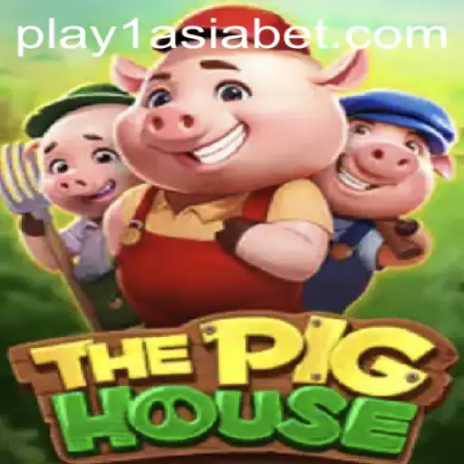 Exploring ThePigHouse: An In-Depth Look at This Thrilling Game with 1AsiaBet